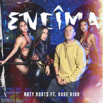 Encima by Naty Roots Equeen