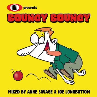 Bouncy Bouncy by Joe Longbottom