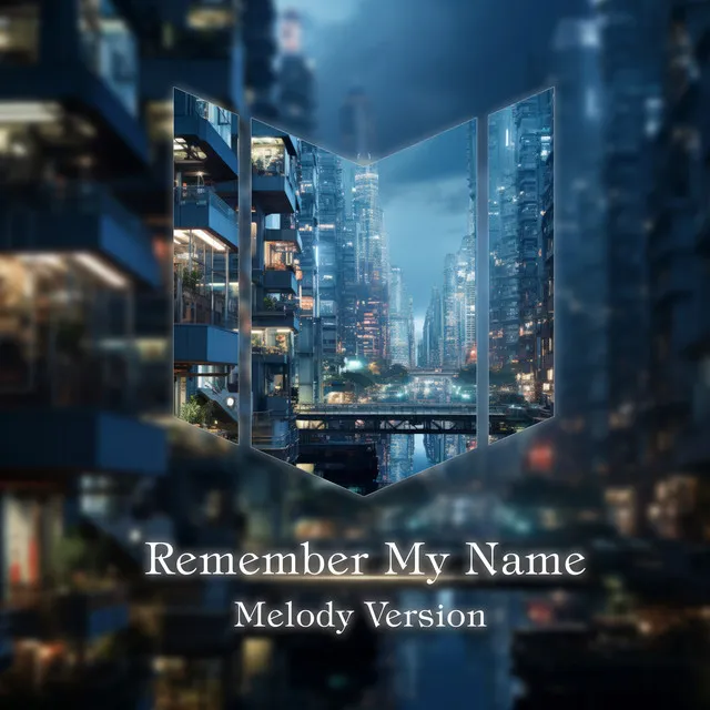 Remember My Name - Melody Version