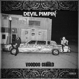 DEVIL PIMPIN' by Voodoo Chiiild