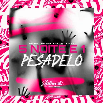 5 Noite e 1 Pesadelo by DJ KIZANI