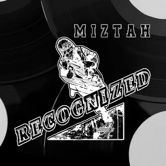 RECOGNIZED by Miztah