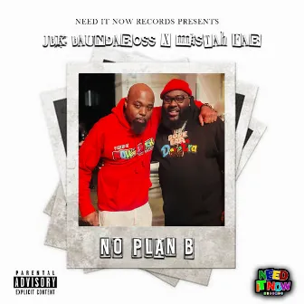 No Plan B (feat. Mistah Fab) by JDK Daundaboss