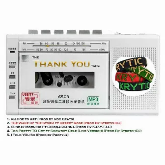 The Thank You Tape by K.R.Y.T.I.C