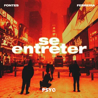 Se entreter by Ferreira