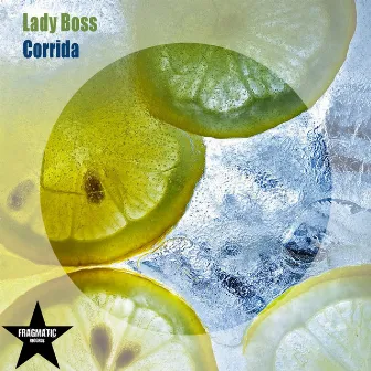 Corrida by Lady Boss