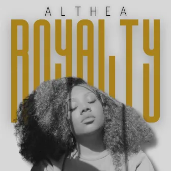 Royalty by Althea