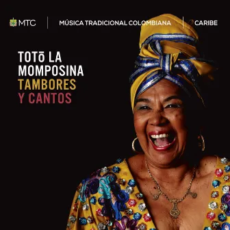 Tambores y Cantos by Totó La Momposina