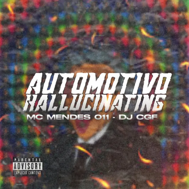 AUTOMOTIVO HALLUCINATING