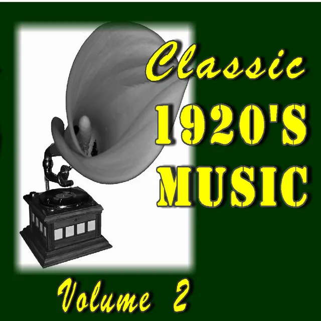 Classic 1920's Music, Vol. 2 (Special Edition)