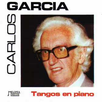 Tangos en Piano by Carlos Garcia