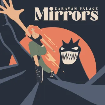 Mirrors by Caravan Palace