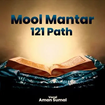 Mool Mantar 121 Path by Aman Sumal