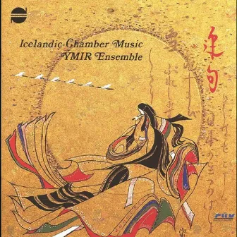 Five Chamber Works : Iceland : Japan by 