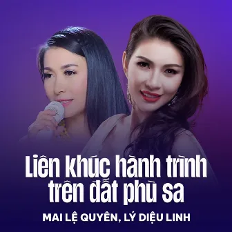 Liên Khúc Hành Trình Trên Đất Phù Sa by Mai Lệ Quyên