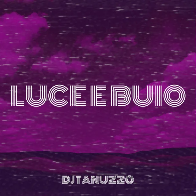 LUCE E BUIO