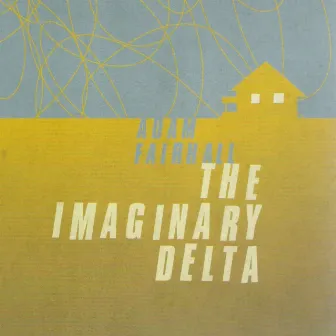 The Imaginary Delta by Adam Fairhall