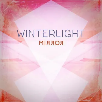 Mirror by Winterlight