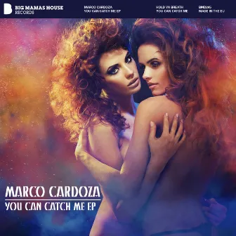 You Can Catch Me EP by Marco Cardoza