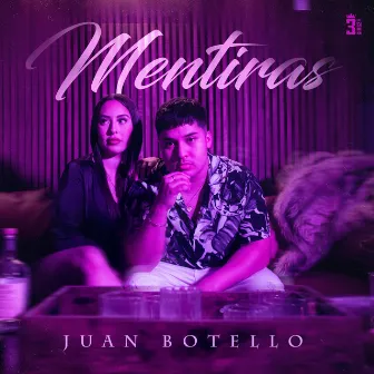 Mentiras by Juan Botello