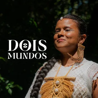 Dois Mundos by Dessa Ferreira