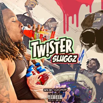 Twister by Sluggz