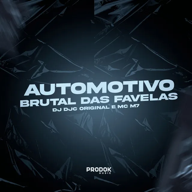 Automotivo Brutal das Favelas