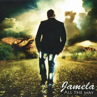 All the Way by Jamela