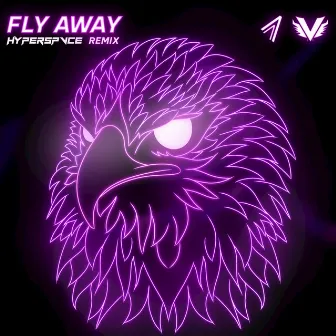 Fly Away (HYPERSPVCE Remix) by OSVLD