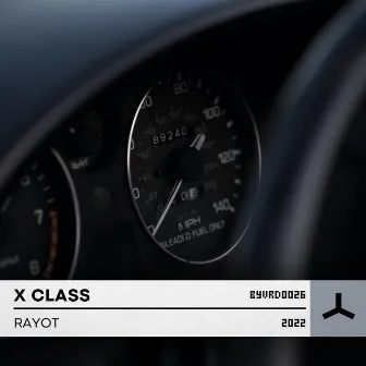 X Class by RAYOT