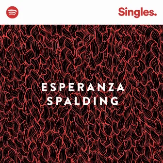 Spotify Singles by Esperanza Spalding