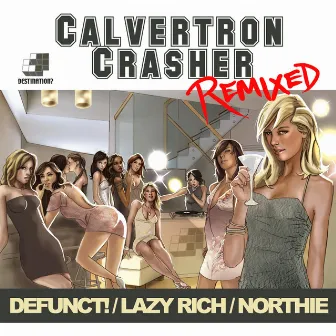 Crasher Remixes by Calvertron