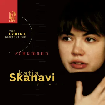 The Lyrinx Recordings: Schumann by Katia Skanavi