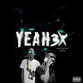 Yeah3x by Recio Snifaa