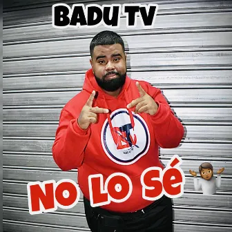 Badu (No Lo Se) by chinielproduciendo