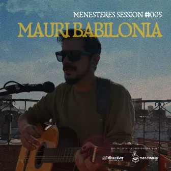 Mauricio Babilonia - MS005 (Menesteres Sessions) by Menesteres Sessions