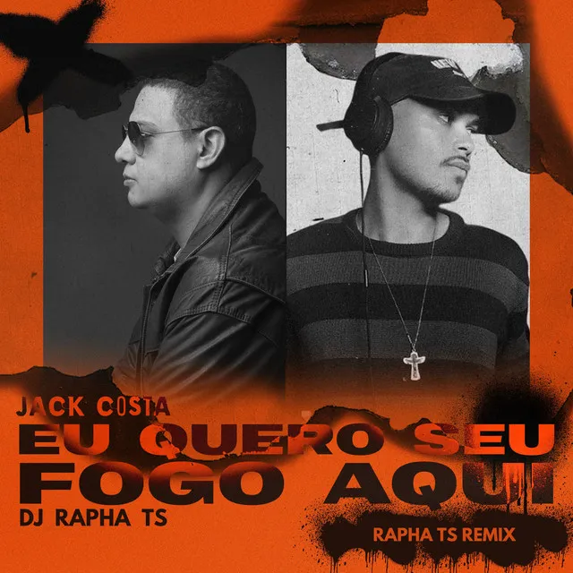 Eu Quero Seu Fogo Aqui (Rapha Ts Remix)