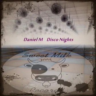 Disco Nights by Daniel M