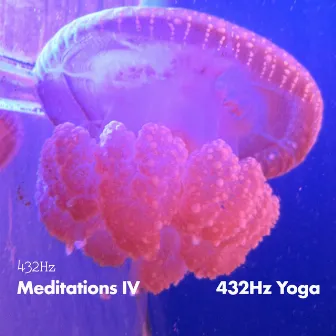 432HZ Meditations IV by 432Hz Yoga