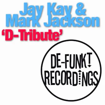 D-Tribute by Mark Jackson