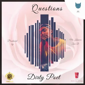 Questions by Dirty Poet