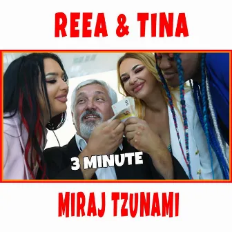 3 Minute by Reea & Tina