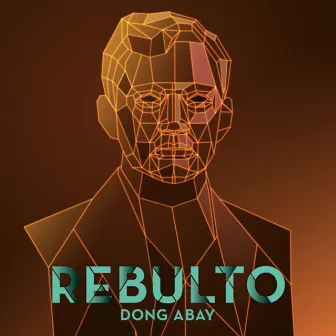 Rebulto by Dong Abay