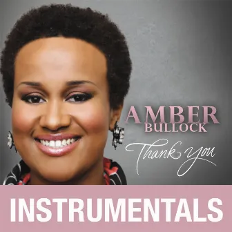 Thank You (Instrumentals) by Amber Bullock