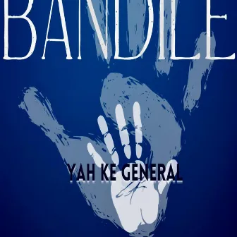 BANDILE by General