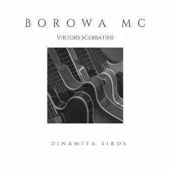 Dinamīta sirds by Borowa MC