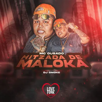 Hitzada de Maloka by Dj Smoke