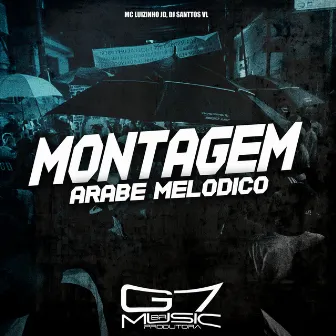 Montagem Árabe Melódico by DJ SANTTOS VL