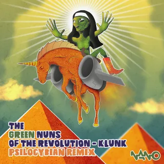 Klunk (PsiloCybian Remix) by Green Nuns of the Revolution