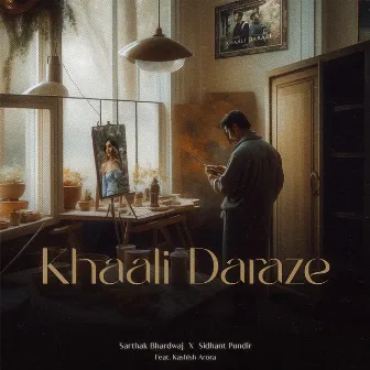 Khaali Daraze by Sarthak Bhardwaj